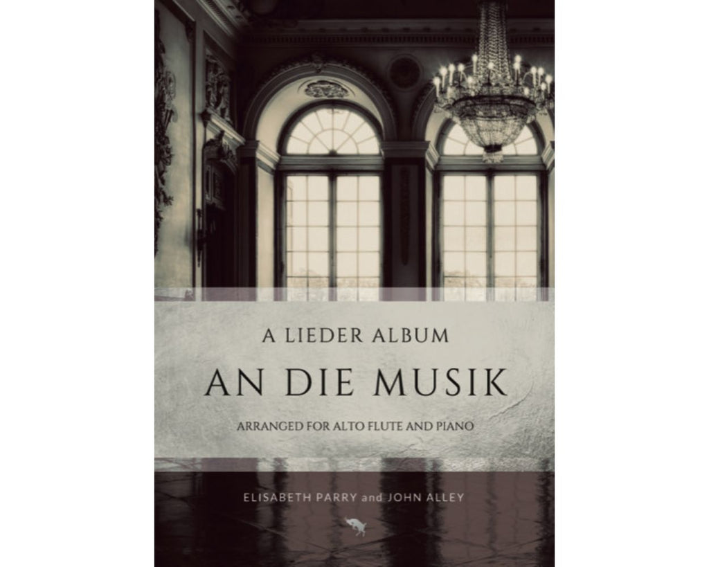 An Die Musik, A Lieder Album (Collection Alto Flute and Piano)